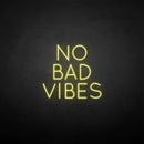 'No bad vibes' neon sign - VINTAGE SIGN