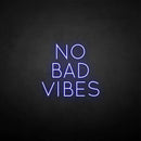 'No bad vibes' neon sign - VINTAGE SIGN