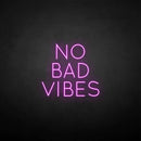 'No bad vibes' neon sign - VINTAGE SIGN