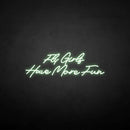 'Fly girls have more fun' neon sign - VINTAGE SIGN