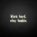 'Work hard stay humble2' neon sign - VINTAGE SIGN