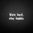 'Work hard stay humble2' neon sign - VINTAGE SIGN
