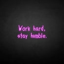 'Work hard stay humble2' neon sign - VINTAGE SIGN