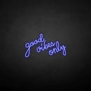 'Good vibes only' neon sign - VINTAGE SIGN