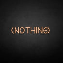 'NOTHING' neon sign - VINTAGE SIGN