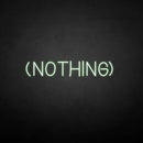 'NOTHING' neon sign - VINTAGE SIGN
