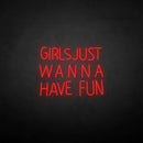 'Girls just wanna have fun' neon sign - VINTAGE SIGN