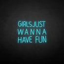 'Girls just wanna have fun' neon sign - VINTAGE SIGN
