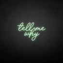 'tell me why' neon sign - VINTAGE SIGN