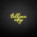 'tell me why' neon sign - VINTAGE SIGN