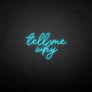 'tell me why' neon sign - VINTAGE SIGN