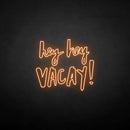 'hey hey vacay!' neon sign - VINTAGE SIGN