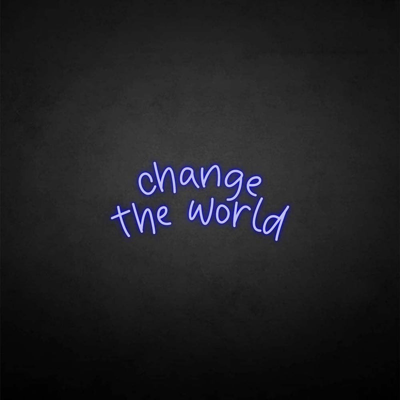 'Change the world' neon sign - VINTAGE SIGN