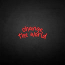 'Change the world' neon sign - VINTAGE SIGN