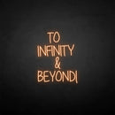 'TO INFINITY&BEYONG' neon sign - VINTAGE SIGN