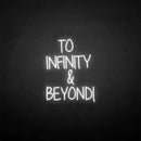 'TO INFINITY&BEYONG' neon sign - VINTAGE SIGN
