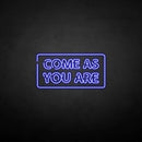 'Come as you are2' neon sign - VINTAGE SIGN