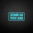 'Come as you are2' neon sign - VINTAGE SIGN
