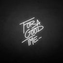 'for a good time' neon sign - VINTAGE SIGN