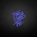 'for a good time' neon sign - VINTAGE SIGN