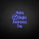 'Happpy singles awareness day' neon sign - VINTAGE SIGN