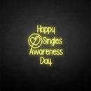 'Happpy singles awareness day' neon sign - VINTAGE SIGN