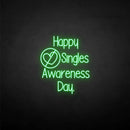 'Happpy singles awareness day' neon sign - VINTAGE SIGN