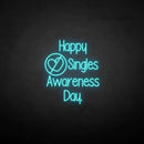 'Happpy singles awareness day' neon sign - VINTAGE SIGN