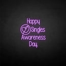 'Happpy singles awareness day' neon sign - VINTAGE SIGN