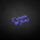 'I wanna be yours' neon sign - VINTAGE SIGN