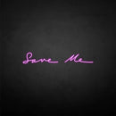 'Save me' neon sign - VINTAGE SIGN