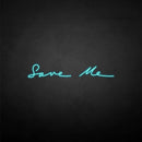'Save me' neon sign - VINTAGE SIGN