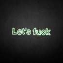 'Let's fxxk' neon sign - VINTAGE SIGN