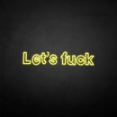 'Let's fxxk' neon sign - VINTAGE SIGN