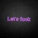 'Let's fxxk' neon sign - VINTAGE SIGN